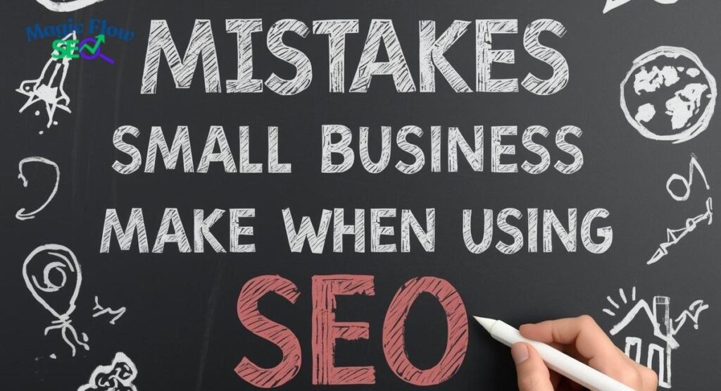 Mistakes Small Business Owners Make When Using SEO